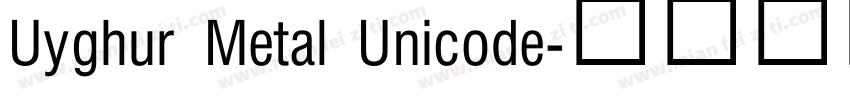 Uyghur Metal Unicode字体转换